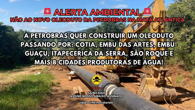 ABAIXO-ASSINADO – NÃO AO NOVO OLEODUTO DA PETROBRAS NA MATA ATLÂNTICA
