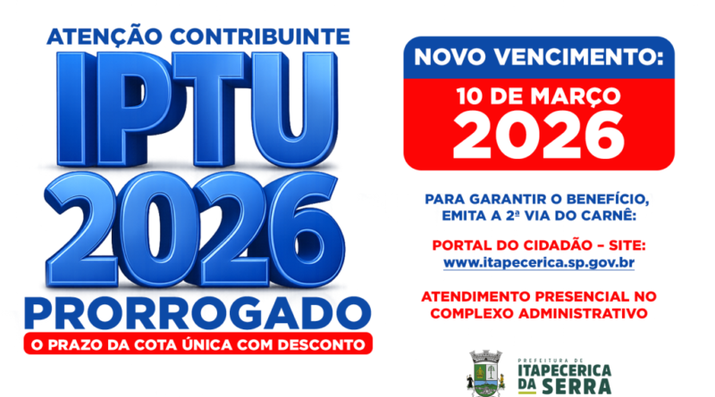 Itapecerica da Serra prorroga prazo da parcela única do IPTU 2026 e reforça alerta aos contribuintes