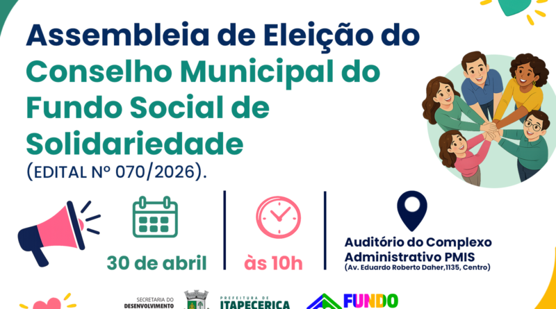 Secretaria de Itapecerica da Serra convida entidades para Assembleia de Eleição do Conselho do Fundo Social